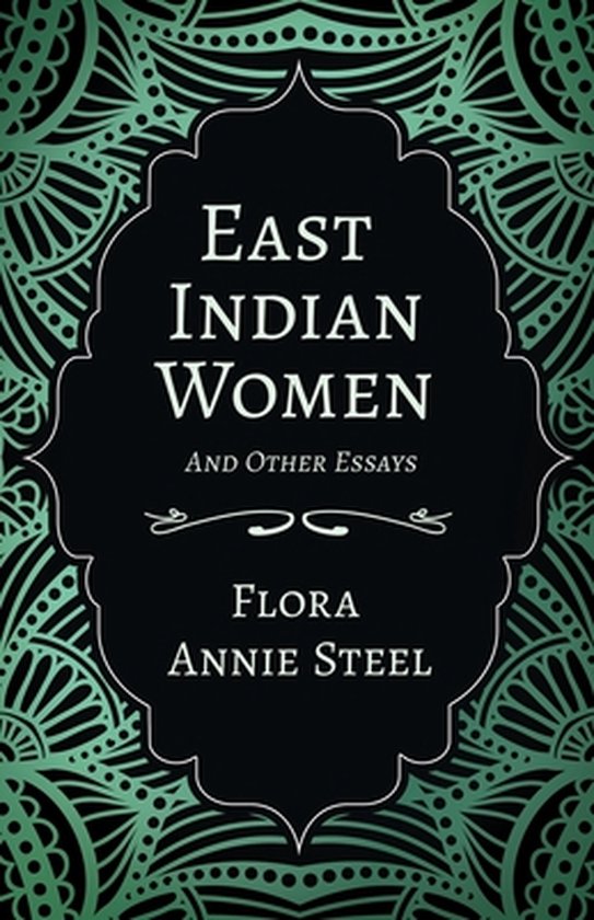 East Indian Women - And Other Essays - cover