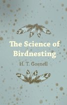 The Science of Birdnesting