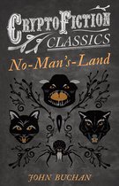 No-Man's-Land (Cryptofiction Classics - Weird Tales of Strange Creatures)