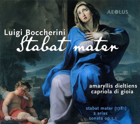 Amaryllis Dieltiens, Capriola Di Gioia - Boccherini: Stabat Mater (SACD)