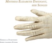 Rebecca Ockenden & Sofie Vanden Eynde - Mistress Elizabeth Davenant, Her Songs (CD)