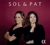 Patricia Kopatchinskaja - Sol Gabetta - Sol & Pat (CD)