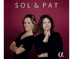 Sol Gabetta & Patricia Kopatchinskaja - Sol & Pat (CD)
