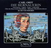 Chor Des Bayerischen Rundfunks, Münchner Rundfunkorchester, Kurt Eichhorn - Orff: Die Bernauerin (2 CD)