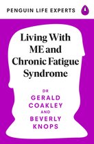 Penguin Life Expert Series6- Living with ME and Chronic Fatigue Syndrome