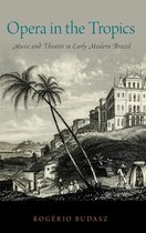Currents in Latin American and Iberian Music- Opera in the Tropics