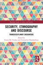 Routledge Studies in Liberty and Security - Security, Ethnography and Discourse
