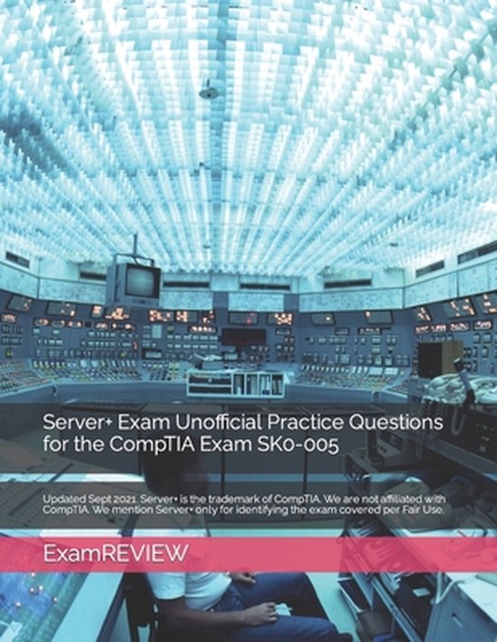 Technology @ Examreview- Server+ Exam Unofficial Practice Qu ... - cover