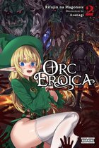 Orc Eroica, Vol. 2 (light novel)