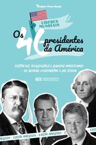 Biblioteca Presidencial- Os 46 Presidentes dos Estados Unidos