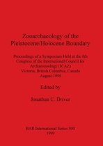 Zooarchaeology of the Pleistocene/Holocene Boundary