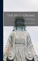 The Mass-drama