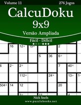 CalcuDoku 9x9 Versao Ampliada - Facil ao Dificil - Volume 11 - 276 Jogos