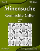 Minensuche- Minensuche Gemischte Gitter - Mittel - Band 3 - 159 Rätsel