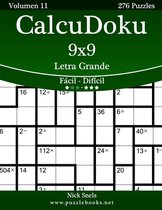 CalcuDoku 9x9 Impresiones con Letra Grande - De Facil a Dificil - Volumen 11 - 276 Puzzles