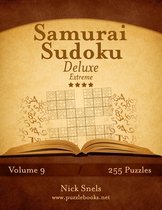 Samurai Sudoku Deluxe - Extreme - Volume 9 - 255 Logic Puzzles