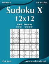 Sudoku X- Sudoku X 12x12 - Hard to Extreme - Volume 8 - 276 Puzzles
