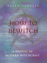 How to Bewitch