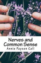 Nerves and Common Sense