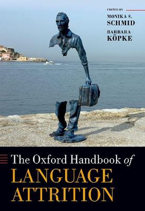Oxford Handbooks-The Oxford Handbook of Language Attrition