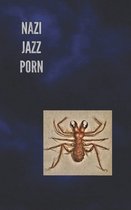Nazi Jazz Porn