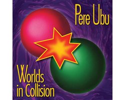 Pere Ubu - Worlds In Collision (CD) (Remastered)