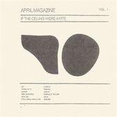 April Magazine - If The Ceiling Were A Kite: Vol. 1 (LP) (Coloured Vinyl)