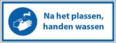 Na het plassen, handen wassen tekstbord 400 x 150 mm