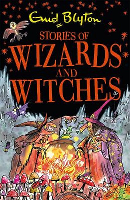 Stories of Wizards and Witches Contains 25 classic Blyton Tales Bumper Short Story Collections