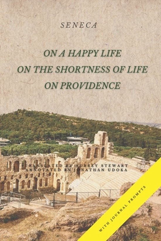Boek kaft met 'Seneca' en titels 'On a Happy Life', 'On the Shortness of Life', 'On Providence'. Bevat een foto van een oude Griekse ruïne.