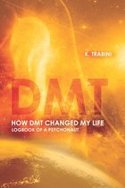 How DMT Changed My Life