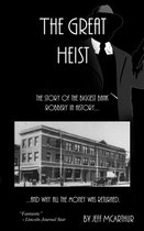 The Great Heist - The Story of the Biggest Bank Robbery in History