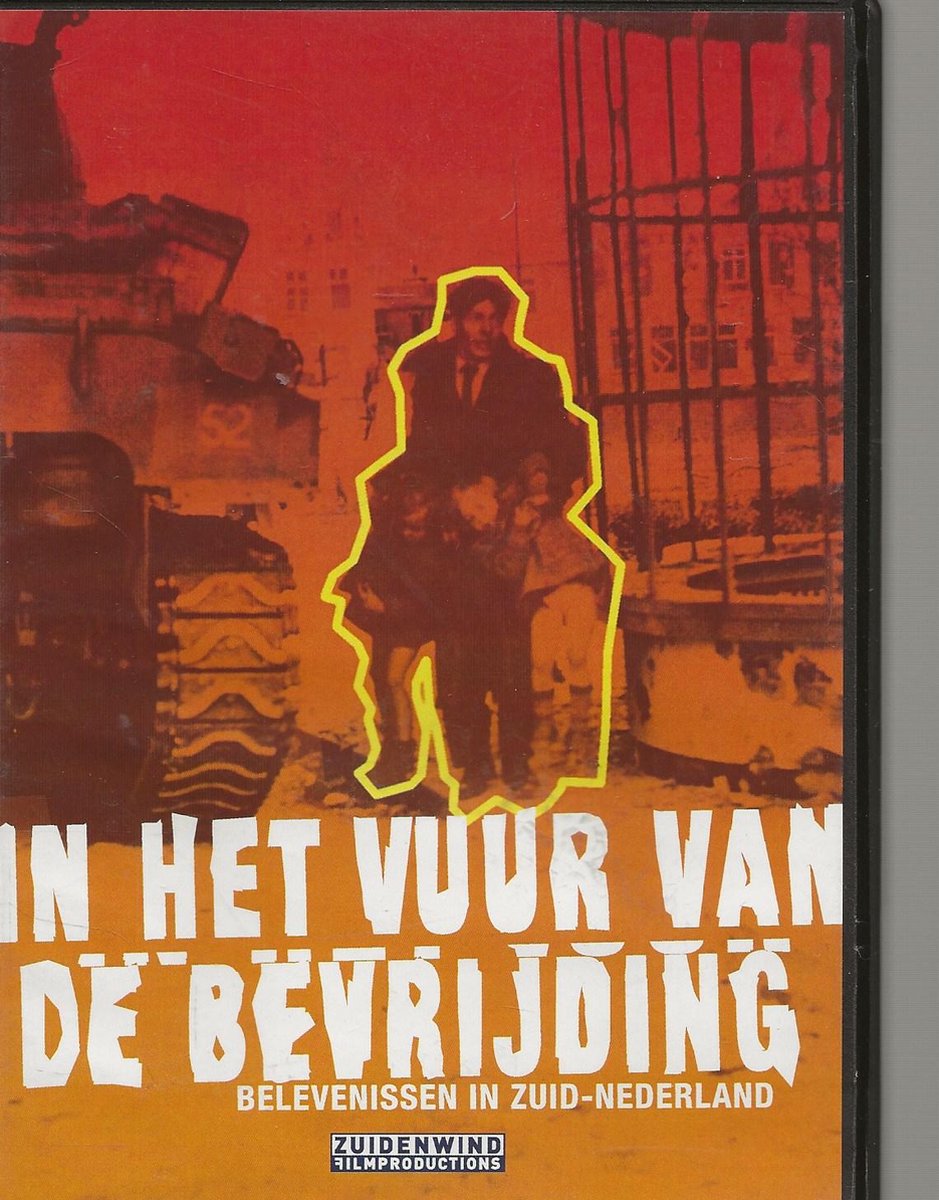 IN HET VUUR VAN DE BEVRIJDING WW II