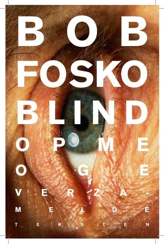 Cover van het boek 'Blind op me oge' van B. Fosko