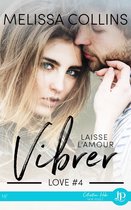Love 4 - Laisse l'amour vibrer