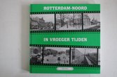 Rotterdam-Noord In Vroeger Tijden