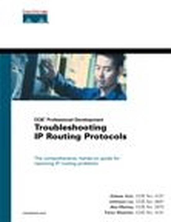 Troubleshooting IP Routing Protocols (CCIE Professional Deve ... - cover
