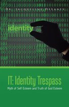 It: Identity Trespass
