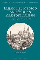 Bloomsbury Studies in the Aristotelian Tradition- Elijah Del Medigo and Paduan Aristotelianism