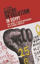 Making Revolution in Egypt