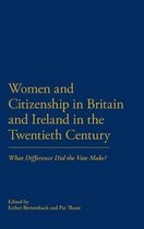 Women And Citizenship In Britain And Ireland In The 20Th Cen