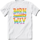 Born This Way | Pride T-Shirt | Grappig LHBTIQ+ / LGBTQ / Gay / Homo / Lesbi Cadeau Shirt | Dames - Heren - Unisex | Tshirt Kleding Kado | - Wit - L