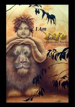 I Am Life : Collected Poems