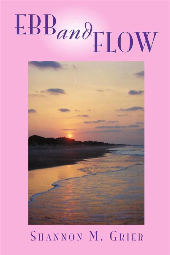 Ebb and Flow (ebook), Shannon M. Grier 9781469116921 Boeken