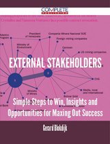 External Stakeholders - Simple Steps to Win, Insights and Opportunities for Maxing Out Success