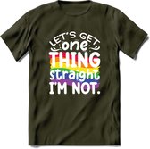 Lets Get Things Straight | Pride T-Shirt | Grappig LHBTIQ+ / LGBTQ / Gay / Homo / Lesbi Cadeau Shirt | Dames - Heren - Unisex | Tshirt Kleding Kado | - Leger Groen - XL