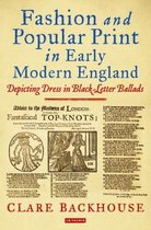Fashion & Popular Print in Early Modern England