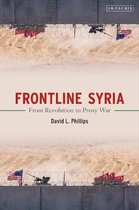Frontline Syria From Revolution to Proxy War