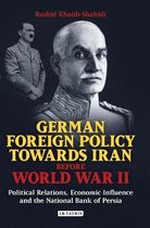 German Foreign Policy Towards Iran Before World War Ii