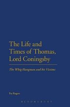 The Life and Times of Thomas, Lord Coningsby